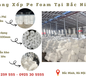 Mút Xốp Pe Foam Đóng Gói Tại Bắc Ninh